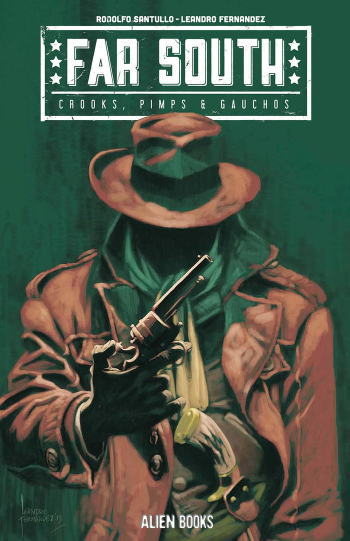 FAR SOUTH CROOKS PIMPS & GAUCHOS #1 CVR A *(DH TP)*