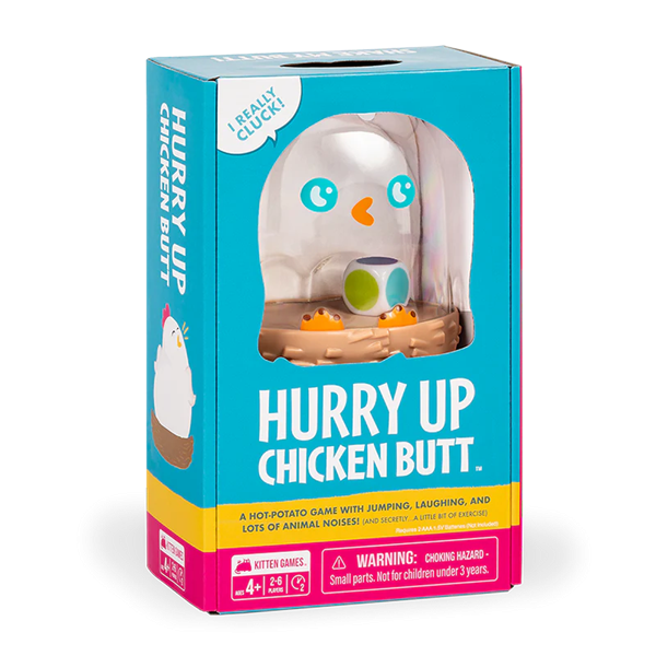 HURRY UP CHICKEN BUTT