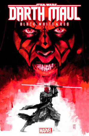 STAR WARS: DARTH MAUL - BLACK, WHITE & RED #1 *RELEASE DATE: 4/24/24* (DH S1)